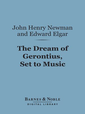 cover image of The Dream of Gerontius, Set to Music (Barnes & Noble Digital Library)